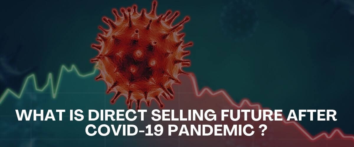 direct selling business future after covid 19 or corona pandamic
